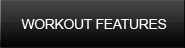 Workout Features